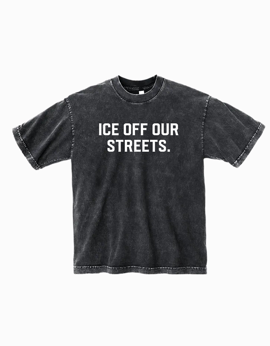 ICE Off Our Streets T-Shirt - Washed Black