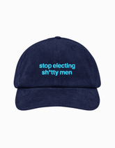 Stop Electing Sh*tty Men Hat