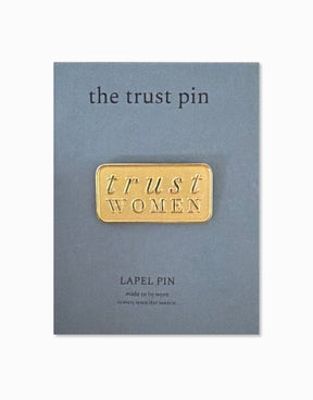Trust Women Pin