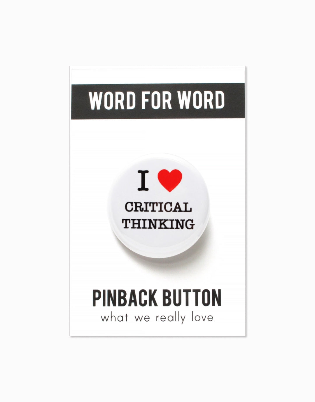 I Love Critical Thinking Button