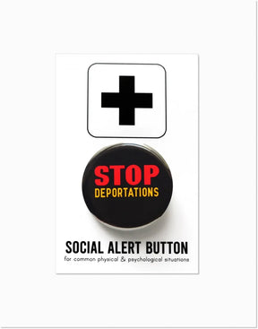 Stop Deportations Button