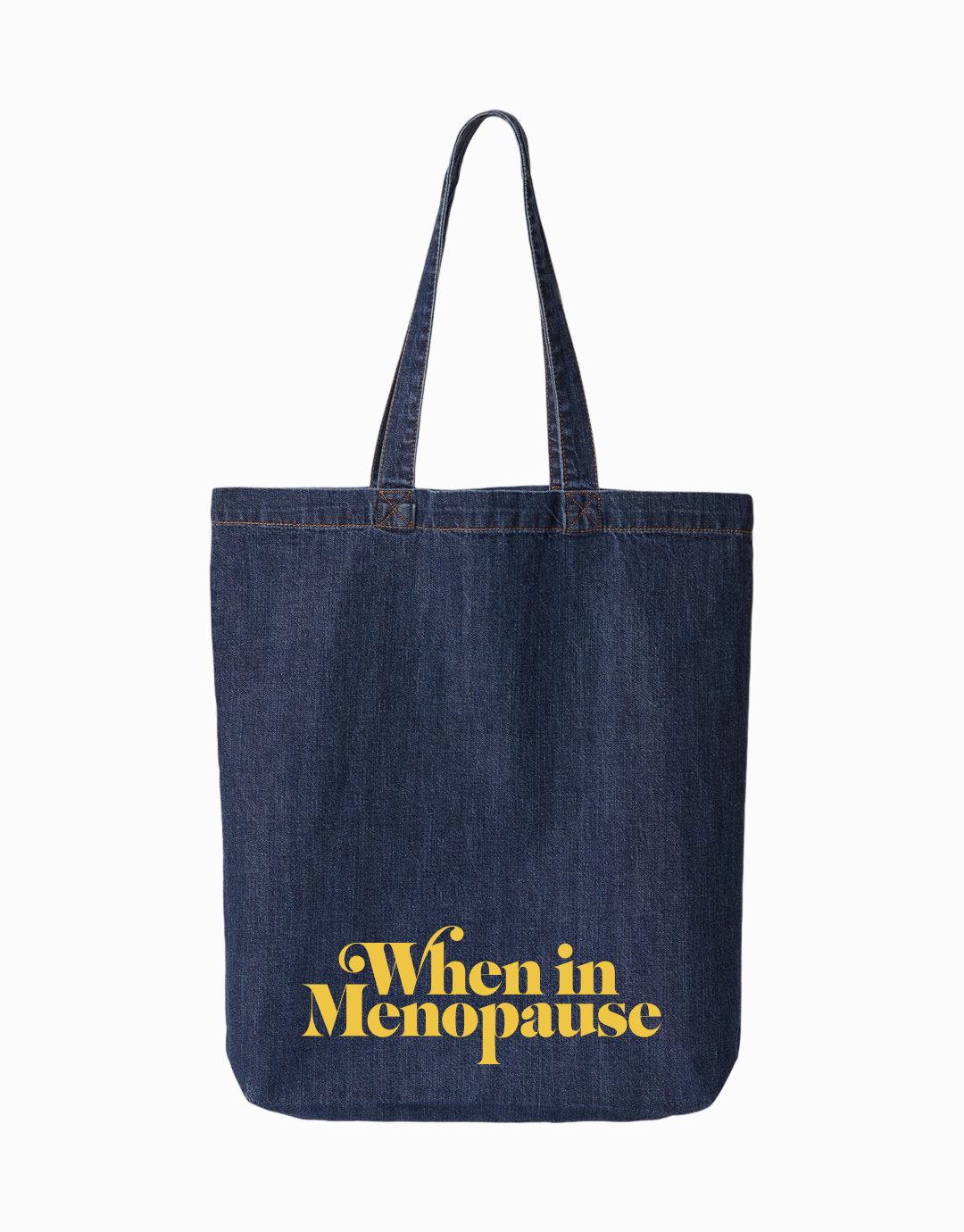 When in Menopause Denim Tote