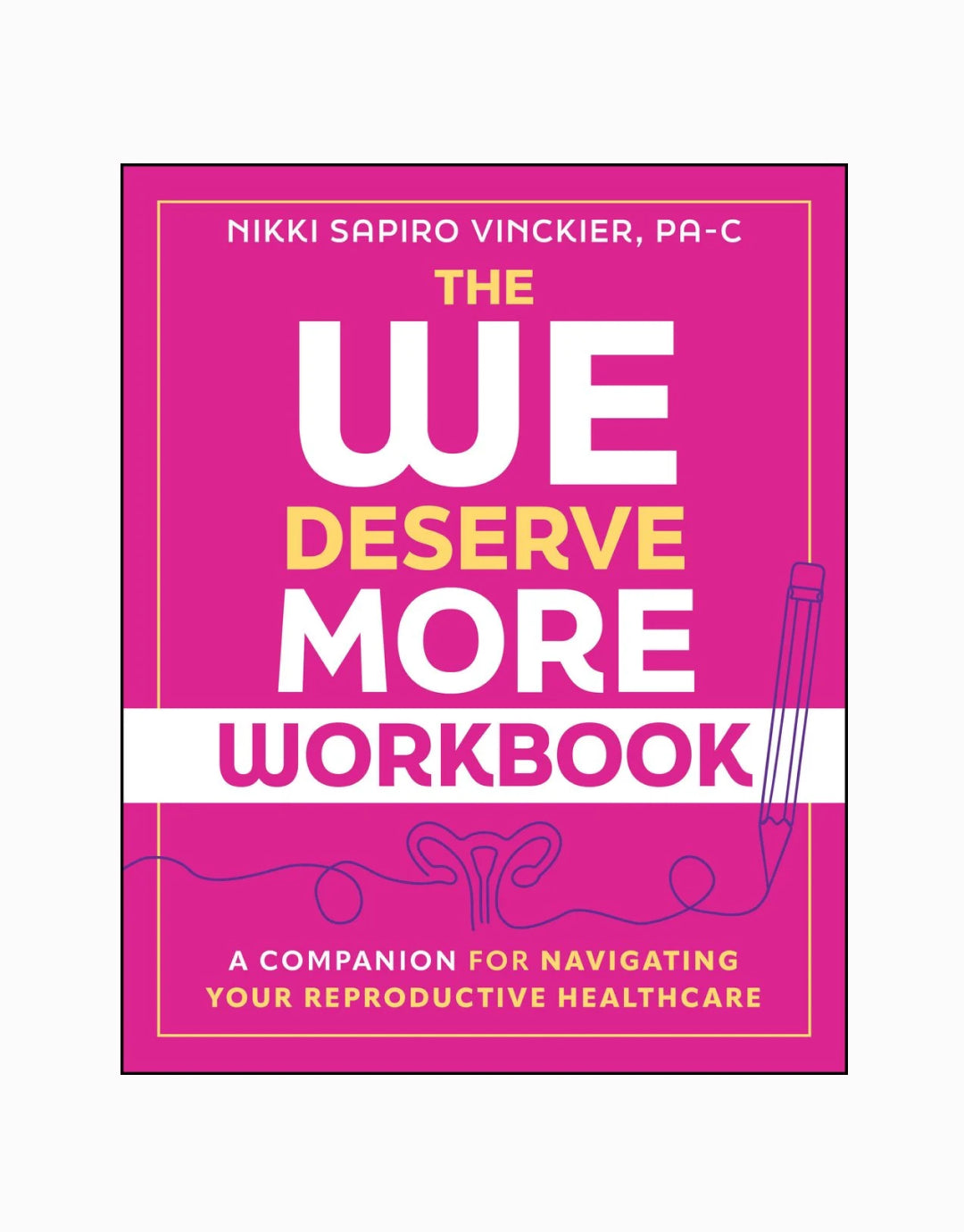 The We Deserve More Workbook